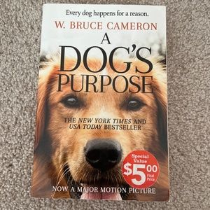 Book: A Dogs Purpose By Bruce Cameron